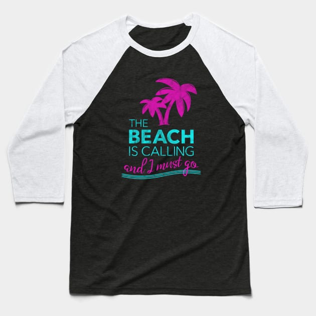 The Beach is Calling Baseball T-Shirt by AnnaBanana